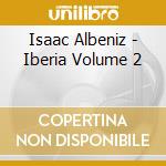 Isaac Albeniz - Iberia Volume 2 cd musicale di Turtle Records
