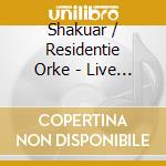 Shakuar / Residentie Orke - Live At Gnawa Festival cd