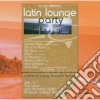 Dj Elio - Latin Lounge Party cd