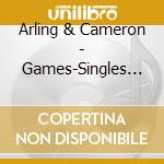 Arling & Cameron - Games-Singles Two cd musicale di Arling & Cameron