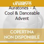Auratones - A Cool & Danceable Advent cd