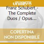 Franz Schubert - The Complete Duos / Opus 100 cd