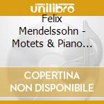 Felix Mendelssohn - Motets & Piano Trio cd
