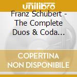 Franz Schubert - The Complete Duos & Coda (2 Cd) cd