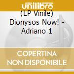 (LP Vinile) Dionysos Now! - Adriano 1 lp vinile