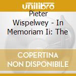 Pieter Wispelwey - In Memoriam Ii: The cd