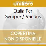Italia Per Sempre / Various cd