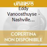 Eddy Vanoosthuyse - Nashville Concerto cd