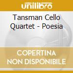 Tansman Cello Quartet - Poesia cd