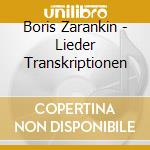 Boris Zarankin - Lieder Transkriptionen cd
