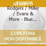 Rodgers / Miller / Evans & More - Blue Yodelers 1928-1936 cd musicale di Rodgers / Miller / Evans & More