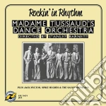 Madame Tussaud's Dance Orchestra - Rockin' In Rhythm cd