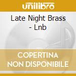 Late Night Brass - Lnb cd