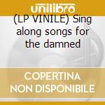 (LP VINILE) Sing along songs for the damned lp vinile di Diablo swing orchest