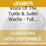Voice Of The Turtle & Judith Wachs - Full Circle: Music Of The Spanish Jews Of Jerusalem cd