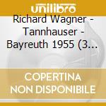 Richard Wagner - Tannhauser - Bayreuth 1955 (3 Cd) cd