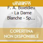 F. A. Boieldieu - La Dame Blanche - Sp (2 Cd) cd