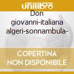 Don giovanni-italiana algeri-sonnambula- cd