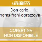 Don carlo - carreras-freni-obratzova-ghi cd