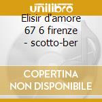 Elisir d'amore 67 6 firenze - scotto-ber cd