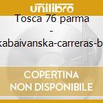 Tosca 76 parma - kabaivanska-carreras-br cd