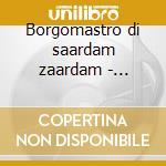 Borgomastro di saardam zaardam - capecch cd musicale di Donizetti