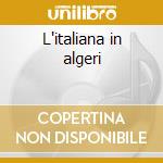L'italiana in algeri cd
