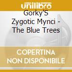 Gorky'S Zygotic Mynci - The Blue Trees cd