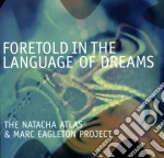 Natacha Atlas & Marc Eagle - Foretold In The Language Of.. cd