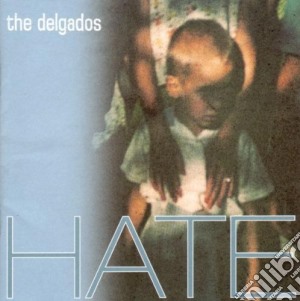 Delgados (The) - Hate cd musicale di Delgados