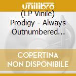 (LP Vinile) Prodigy - Always Outnumbered Never Outgunned (2 Lp) vinile