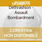 Dethrashion - Assault Bombardment cd