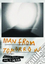 Jeff Mills - The Man From Tomorrow (Cd+Dvd) cd