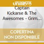 Captain Kickarse & The Awesomes - Grim Repercussions cd