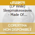 (LP Vinile) Sleepmakeswaves - Made Of Breath Only (2 Lp) vinile
