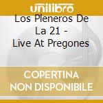 Los Pleneros De La 21 - Live At Pregones cd