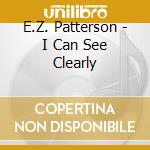 E.Z. Patterson - I Can See Clearly cd