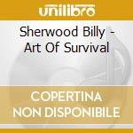 Sherwood Billy - Art Of Survival cd