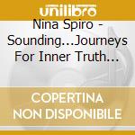 Nina Spiro - Sounding...Journeys For Inner Truth Vol. 2 cd
