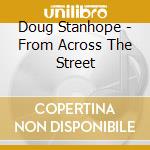 Doug Stanhope - From Across The Street cd