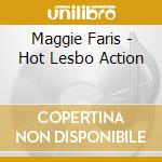 Maggie Faris - Hot Lesbo Action cd