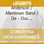 Anderson / Allentown Band / De - Our Band Heritage 28 cd musicale di Anderson / Allentown Band / De