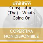 Conspirators (The) - What's Going On