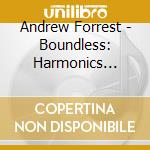 Andrew Forrest - Boundless: Harmonics Trilogy, Vol. 2 cd