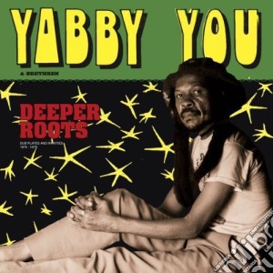 (LP Vinile) Yabby You - Deeper Roots lp vinile di Yabby You