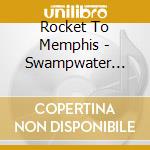 Rocket To Memphis - Swampwater Shuffle cd musicale di Rocket To Memphis
