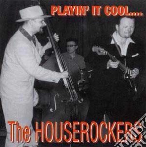 Houserockers (The) - Play It Cool cd musicale di Houserockers (The)
