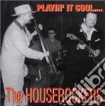 Houserockers (The) - Play It Cool
