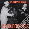 Houserockers (The) - Play It Cool cd