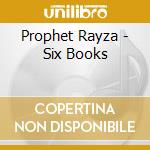 Prophet Rayza - Six Books cd musicale di Prophet Rayza
